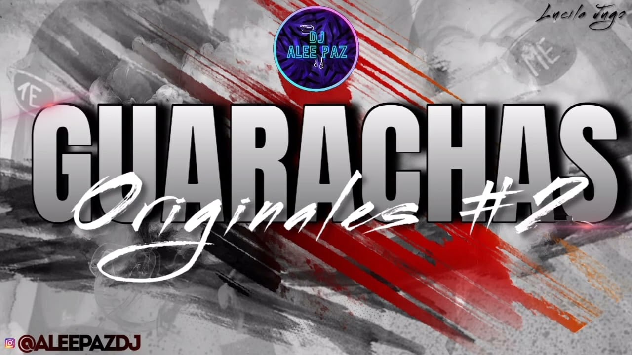 GUARACHAS ORIGINALES #1🍻🤯 (🍻🥳PARA VACIARRR🥳🍻) - Dj Aleepaz🎧