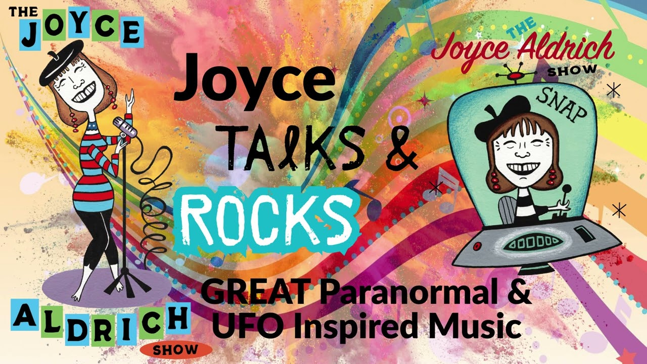 Joyce Talks & Rocks GREAT Paranormal & UFO Inspired Music!!! FUN!!!