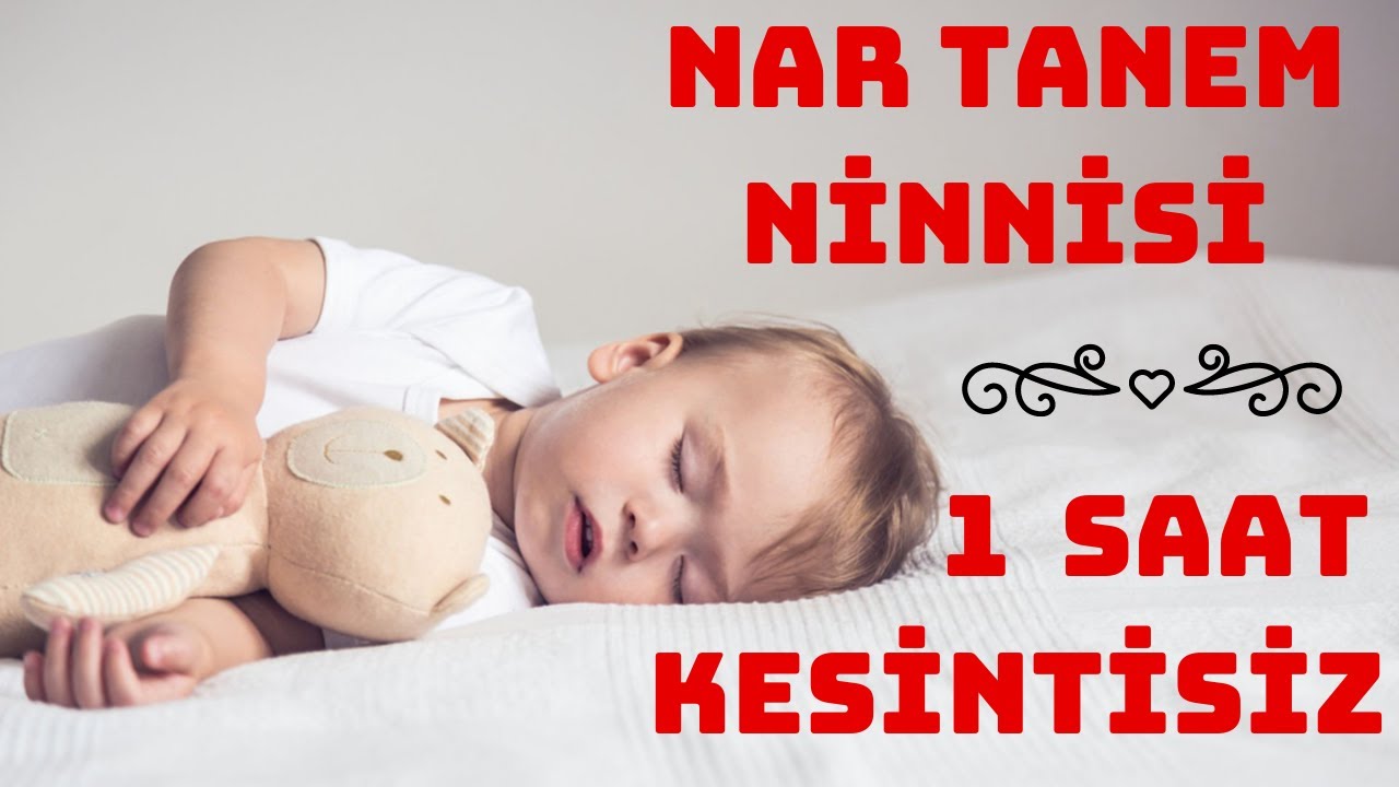 NAR TANEM NİNNİSİ | UYUTMA GARANTİLİ NİNNİ | 1 SAAT KESİNTİSİZ