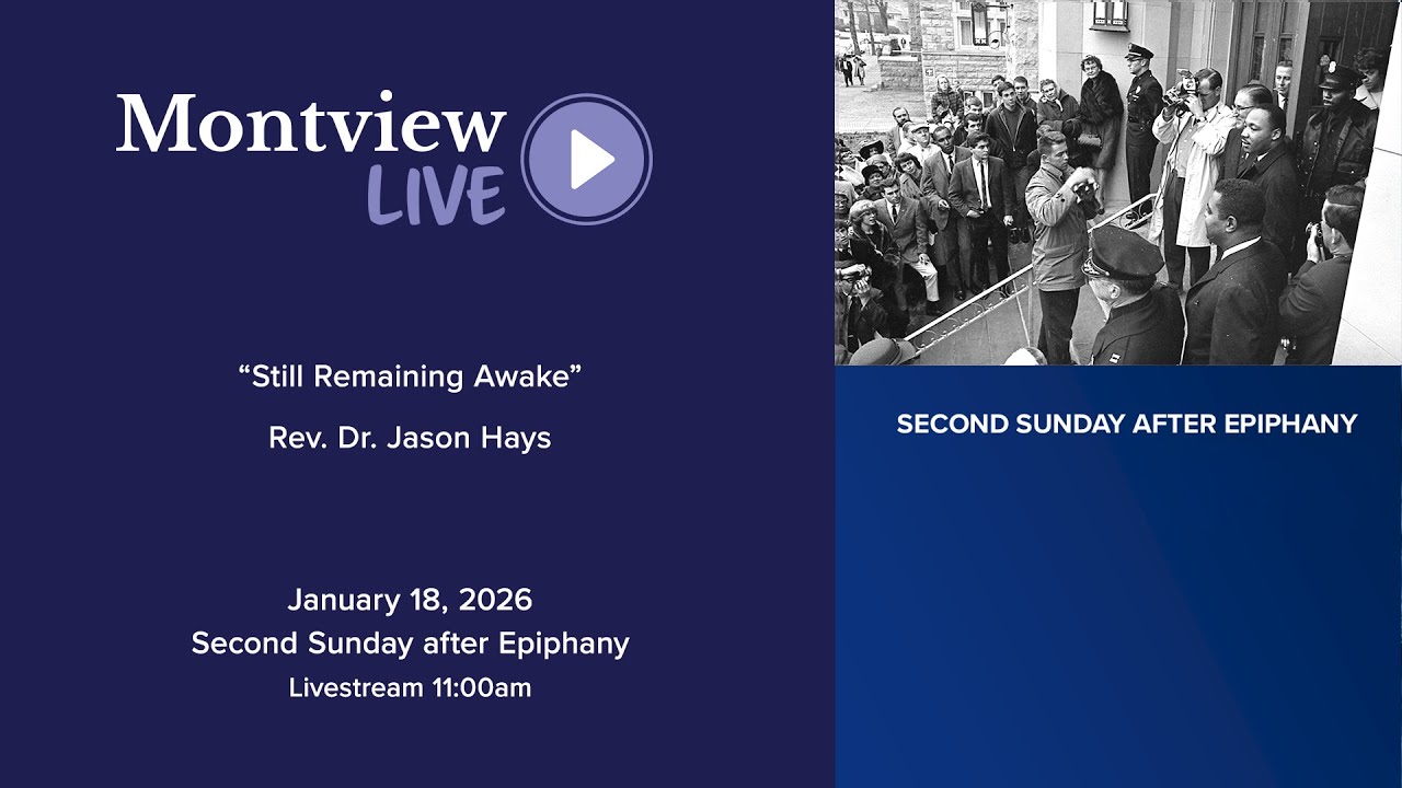 Still Remaining Awake-Rev Dr Jason Hays Montview Live 1_18_26