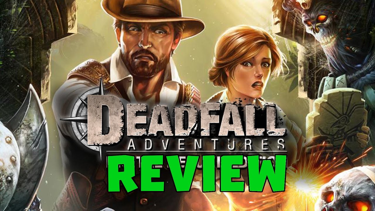 Exploring Passion Part 1 of 2: Deadfall Adventures Review