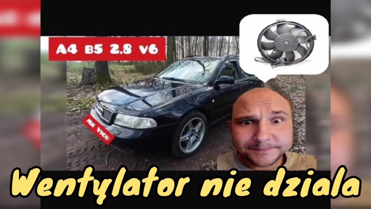 Audi a4 b5 problem z wentylatorem chłodnicy, nie dziala, Avant quattro tiptronic