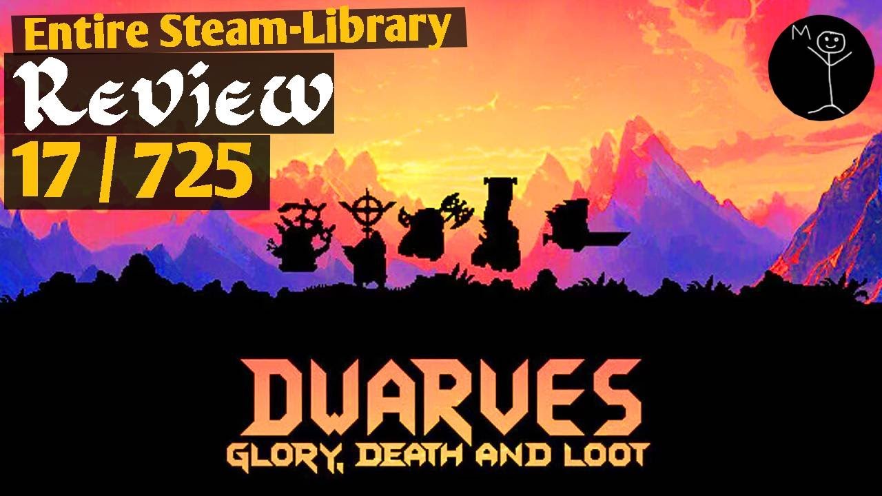 Should you play: Dwarves: Glory, Death and Loot