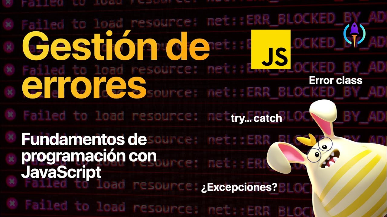 Gesti&oacute;n de errores en JavaScript 🚀 Errores vs Excepciones y bloque try... catch