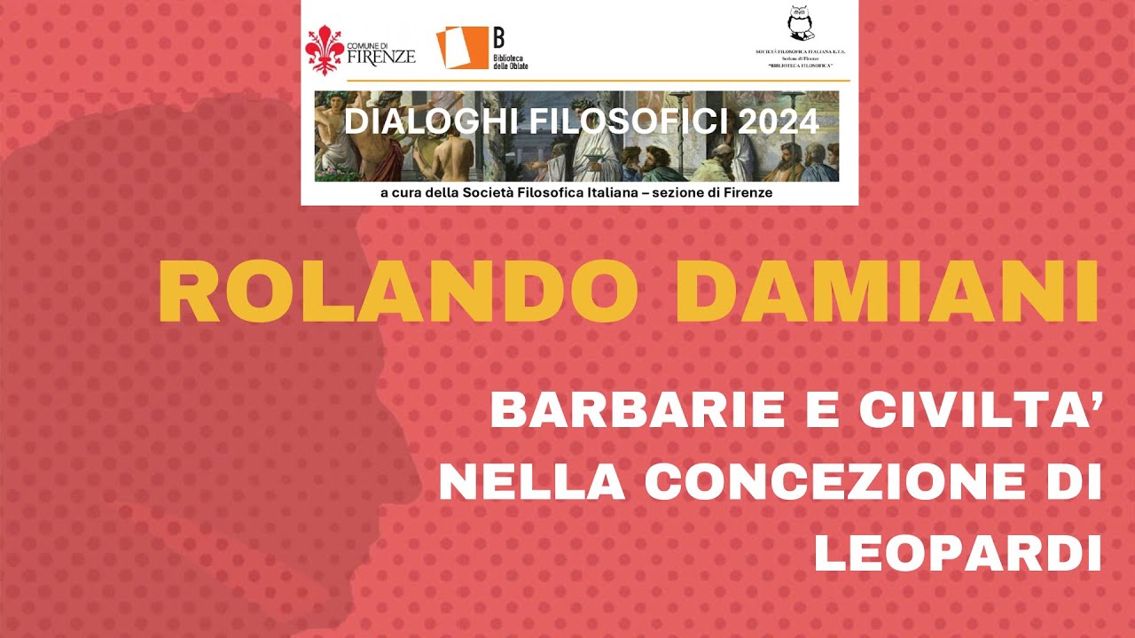 Rolando Damiani: Barbarie e civiltà nella concezione di Leopardi.