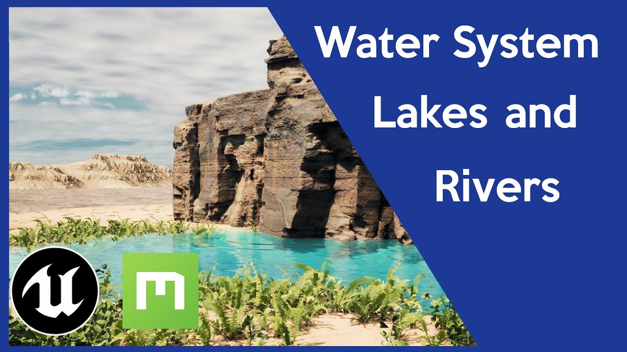 Unreal Engine 4.26 Water System Tutorial: Rivers and Lakes