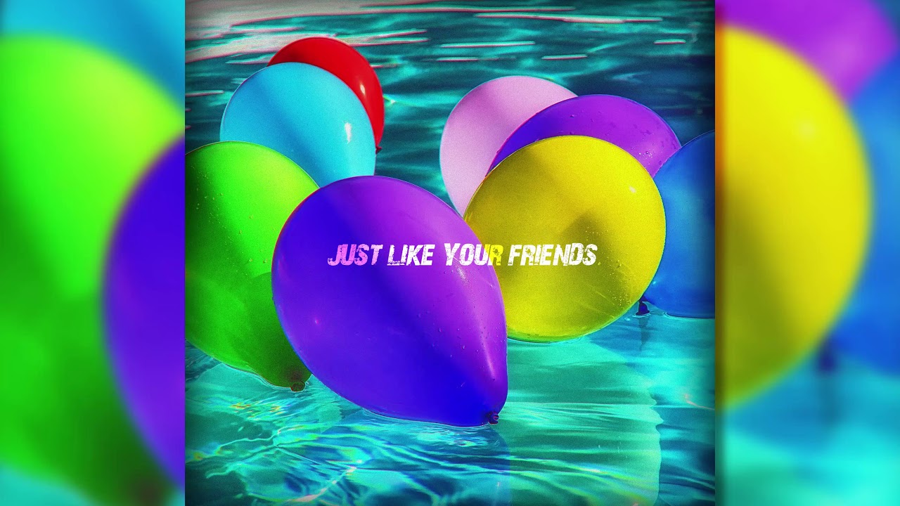 se7en  - Just Like Your Friends