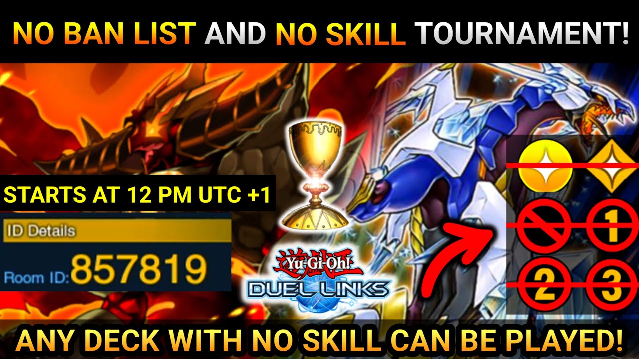 JOIN NOW!1 NO BAN LIST & NO SKILL  TOURNAMENT (1)! | MAY  31ST  [Yugioh Duel Links]