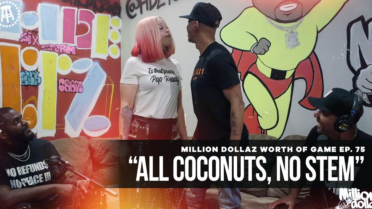 Million Dollaz Worth of Game Episode 75: 