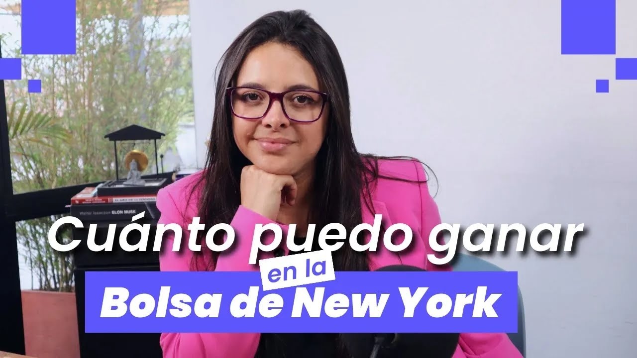 Cuánto puedo ganar en la bolsa de New York