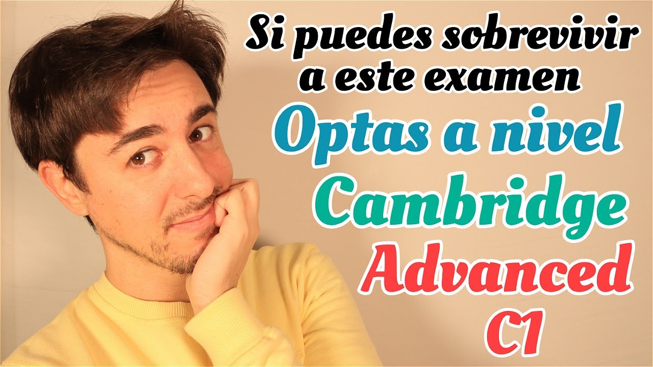 Cómo APROBAR el C1 Advanced Cambridge con este EXAMEN | TIPS - INGLÉS |