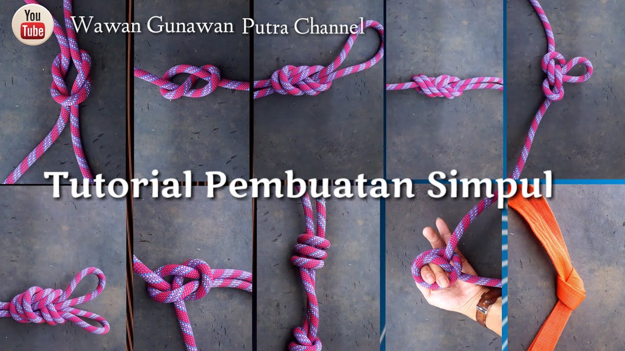 Tutorial Cara pembuatan Simpul menggunakan tali karmantel.