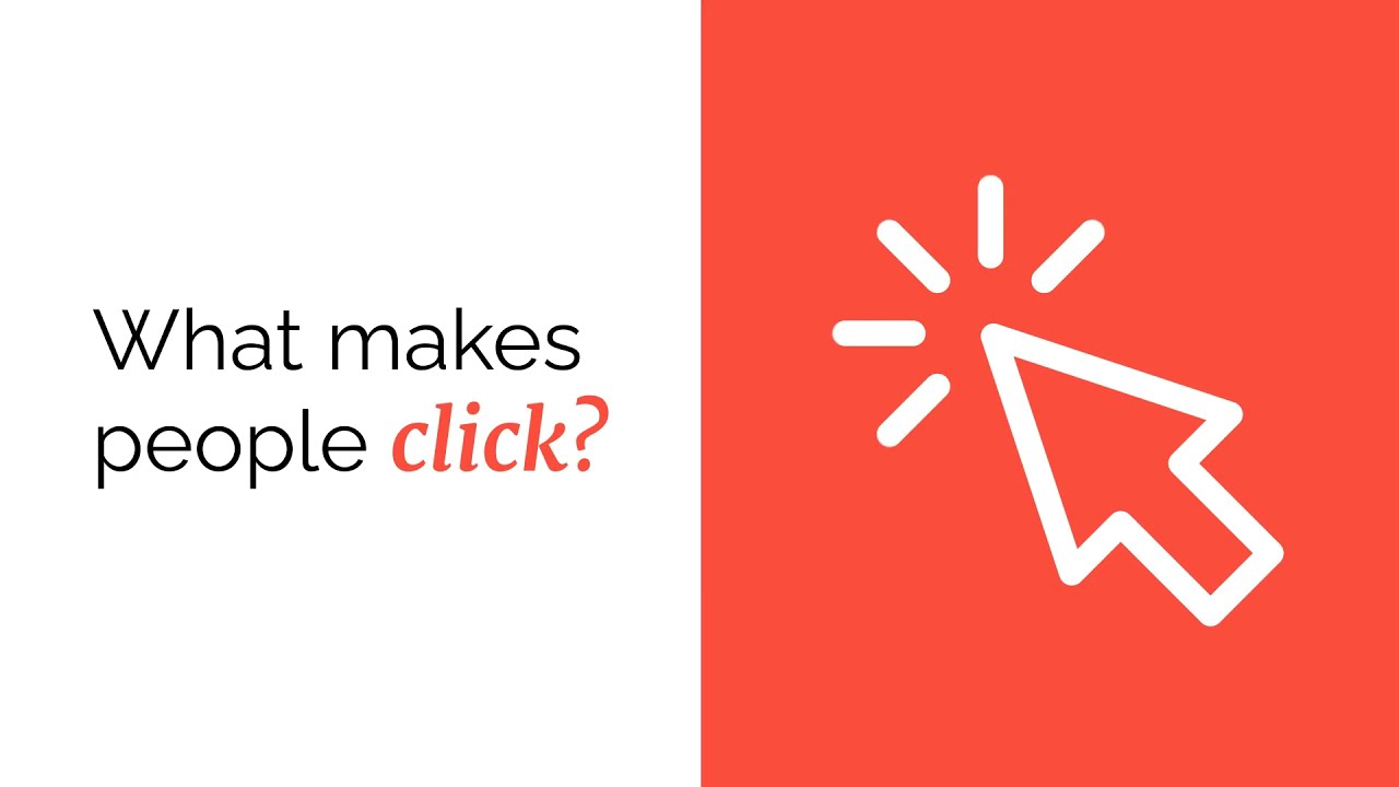 What Makes People Click on Online Ads, Buttons, etc...?