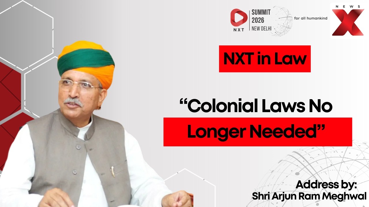 NXT Conclave 2026: Arjun Ram Meghwal Says 19th-Century Laws Can’t Solve Modern Problems