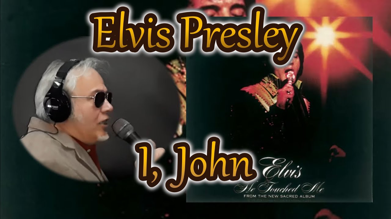 Elvis Presley - I, John - Cover
