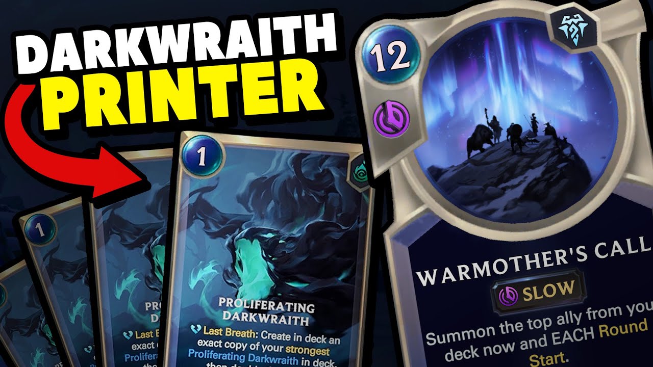PRINTING DARKWRAITHS with WARMOTHER'S Call! | Legends of Runeterra