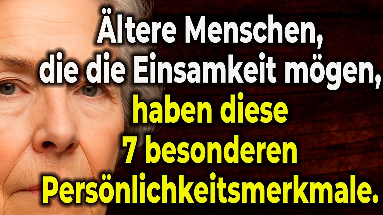 Mehr als nur allein: 7 Eigenschaften von Senioren, die in der Einsamkeit inneren Frieden finden