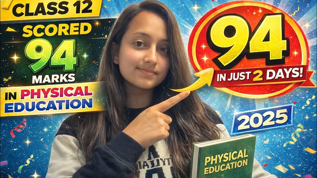 How I scored 94 marks In CLASS 12th PHYSICAL EDUCATION IN JUST 2 DAYS!!’