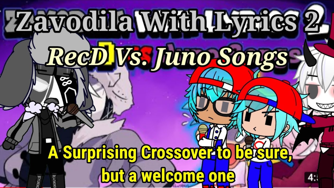 The Ethans + FnF React To:Zavodila With Lyrics 2: RecD Vs. Juno Songs Crossover By RecD (Gacha Club)