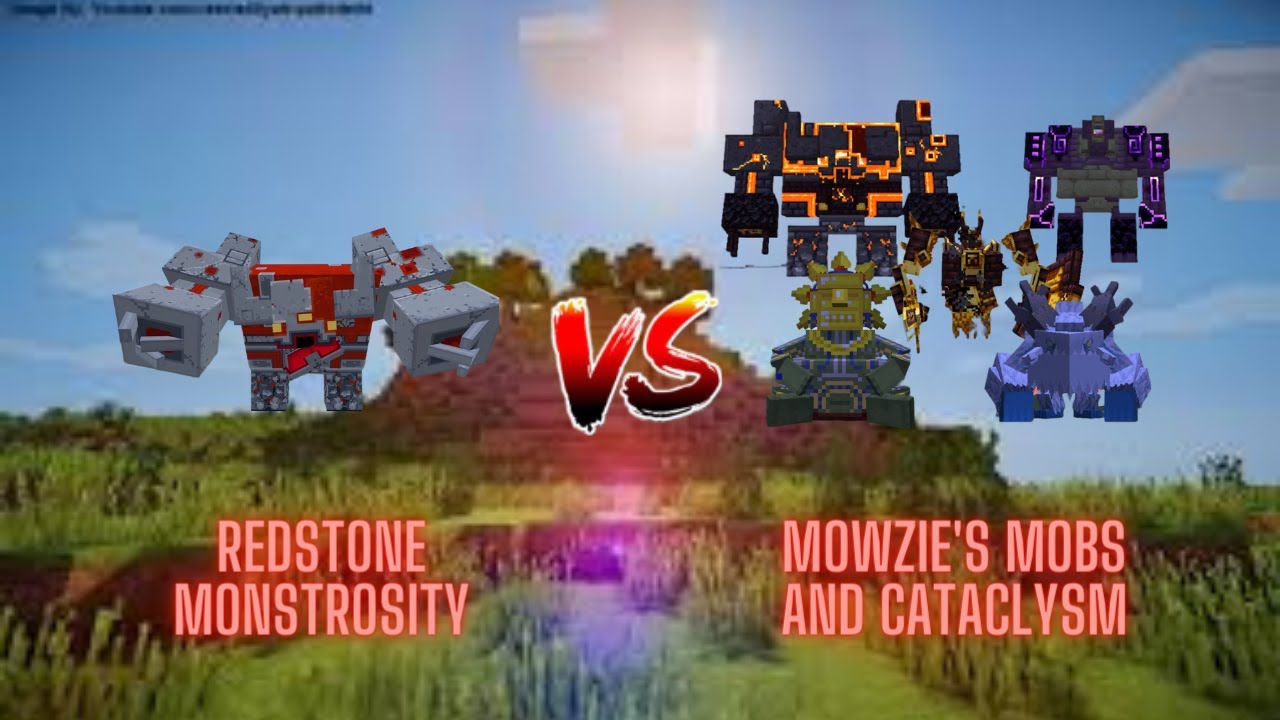 Redstone Monstrosity(Dungeons Content) Vs. Mowzie's Mobs and Cataclysm