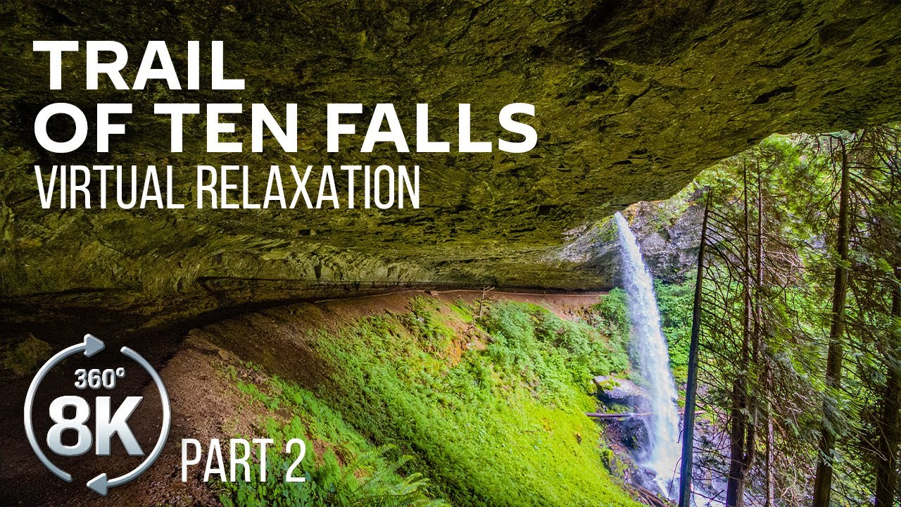 360° VR Nature Relaxation - 8K Beauty of Silver Falls - Exploring the Trail of Ten Falls - Part #2