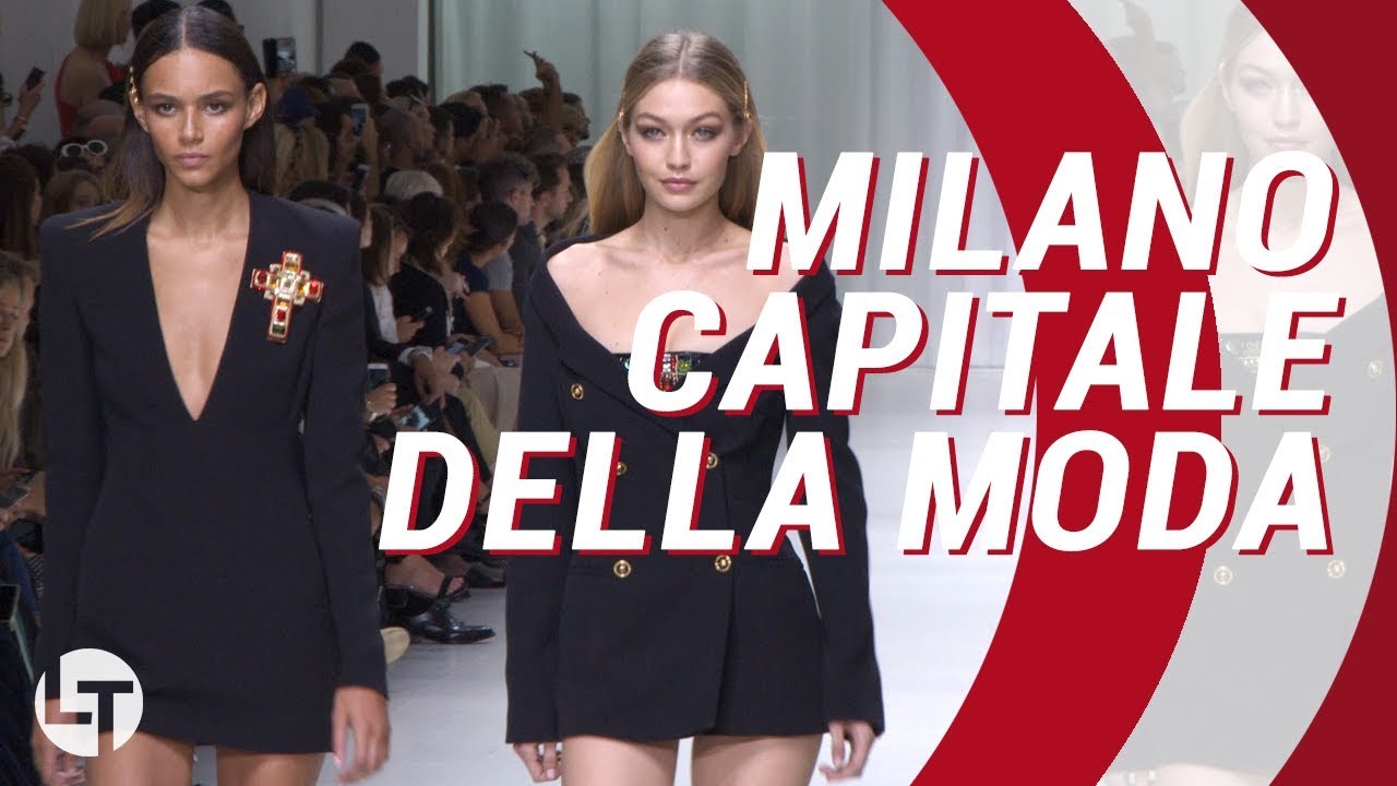 Perché Milano è la capitale della moda? | Liberi Tutti