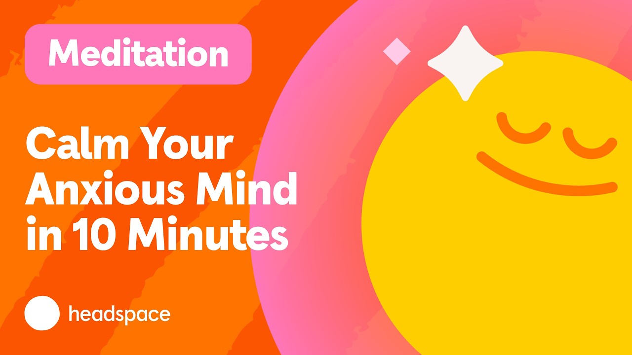 10 Minutes of Focused Attention: A Quick Exercise to Calm an Anxious Mind
