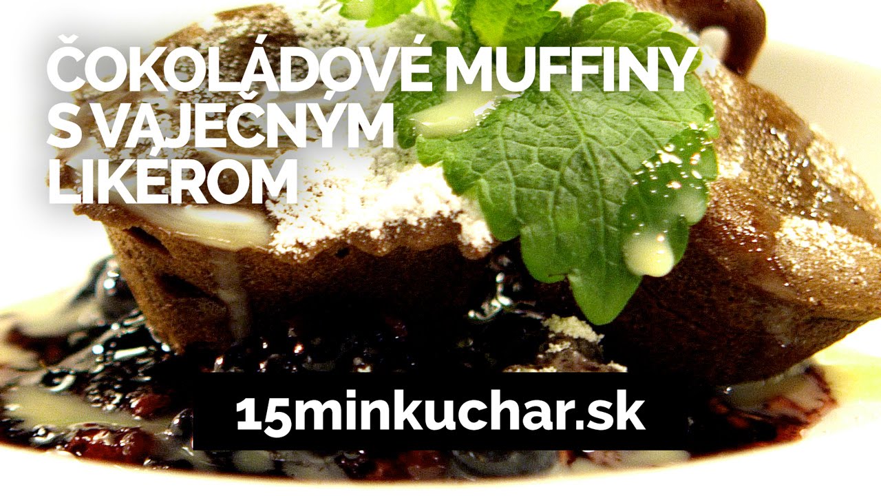 15min KUCHAR videorecept COKOLADOVE MUFFINY S VAJECNYM LIKEROM