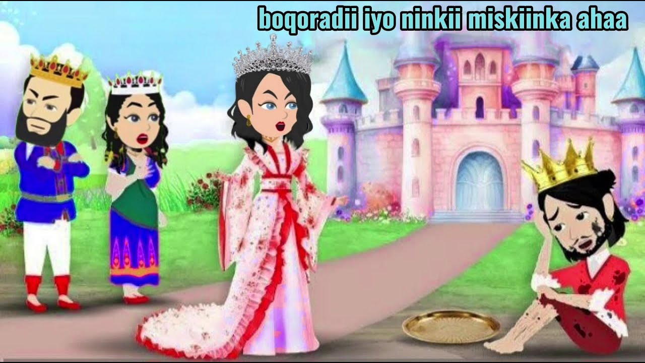 Sheeko gaaban:boqoradii iyo ninkii miskiinka ahaa