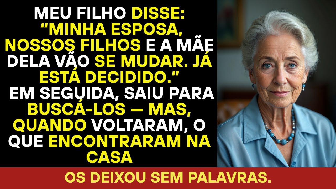 Meu filho falou “Minha mulher, nossos pequenos e a mãe dela decidiram morar aqui juntos.”