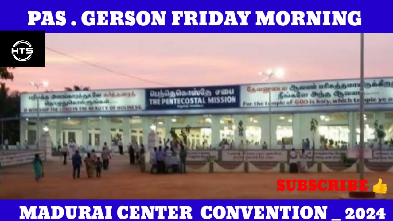 TPM Message | Madurai Convention 2024 | Pas Gerson | How You Stay Blessed | The Pentecostal Mission