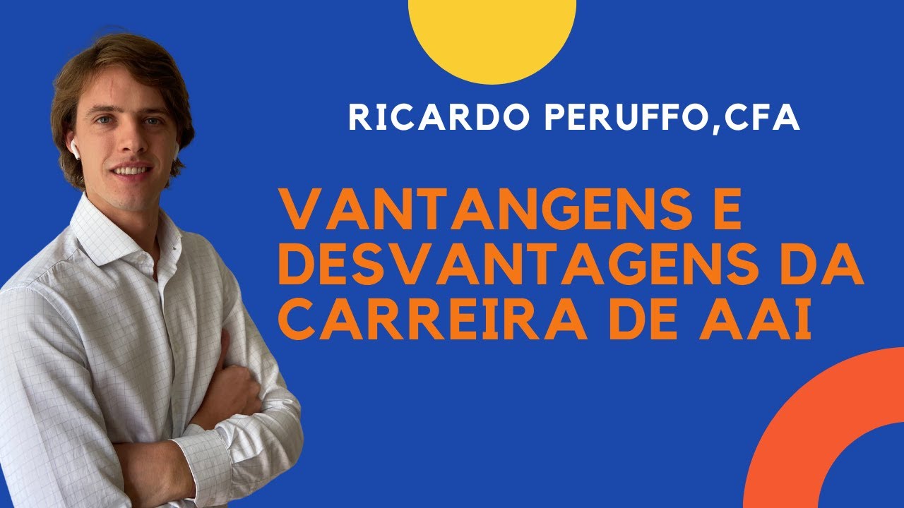 VANTAGENS E DESVANTAGENS DA CARREIRA DE AAI | CARREIRA NO MERCADO FINANCEIRO #8