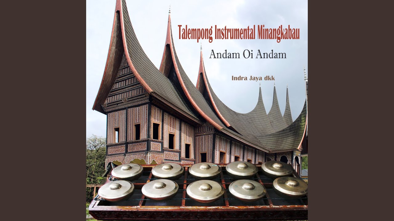 Andam Oi Andam Talempong Instrumental Minangkabau