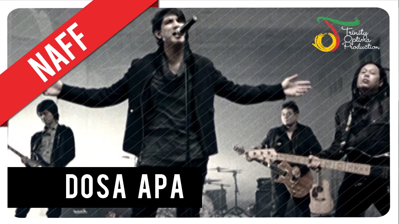 Naff - Dosa Apa | Official Music Video