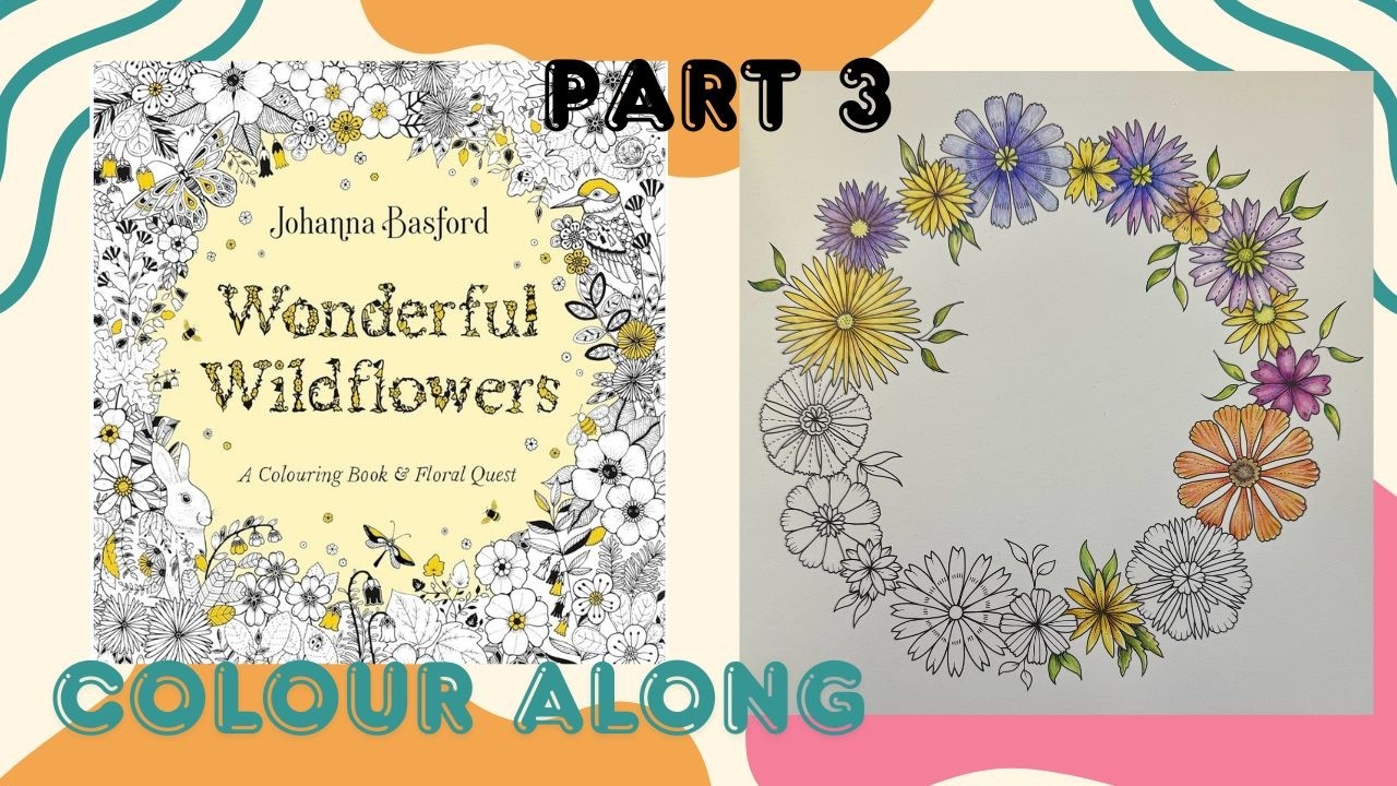 WONDERFUL WILDFLOWERS BY JOHANNA BASFORD/YELLOW & PURPLE WREATH (PART 3).