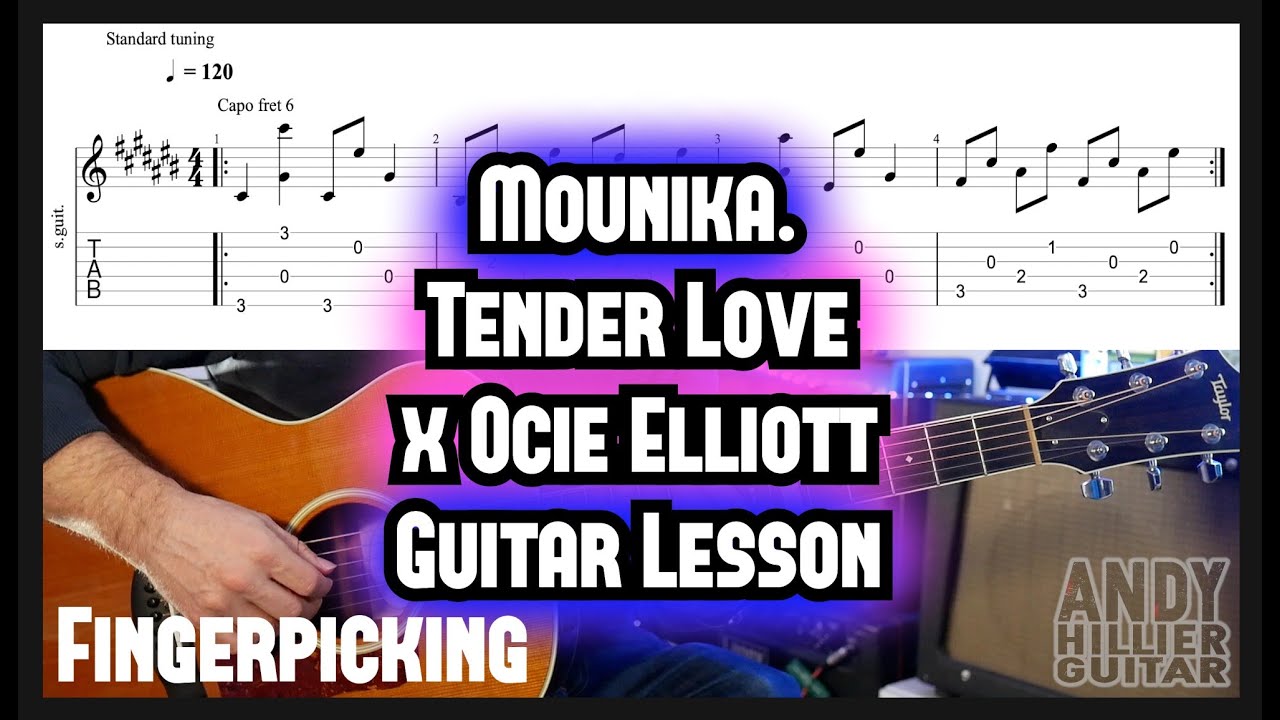 Mounika. - Tender Love x Ocie Elliott Guitar Tutorial Lesson