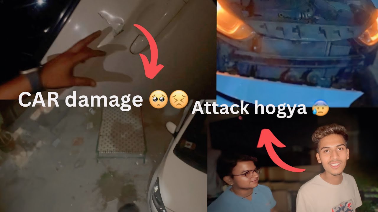 Hoya attack car hoi damage 🥺😣 Hnji mittro dekho pura vlog end tk | #trendingvlogs ##viral #trending
