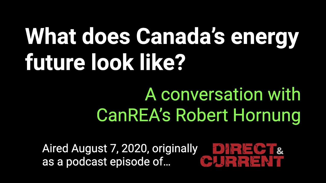 What does Canada&rsquo;s energy future look like? A conversation with Robert Hornung