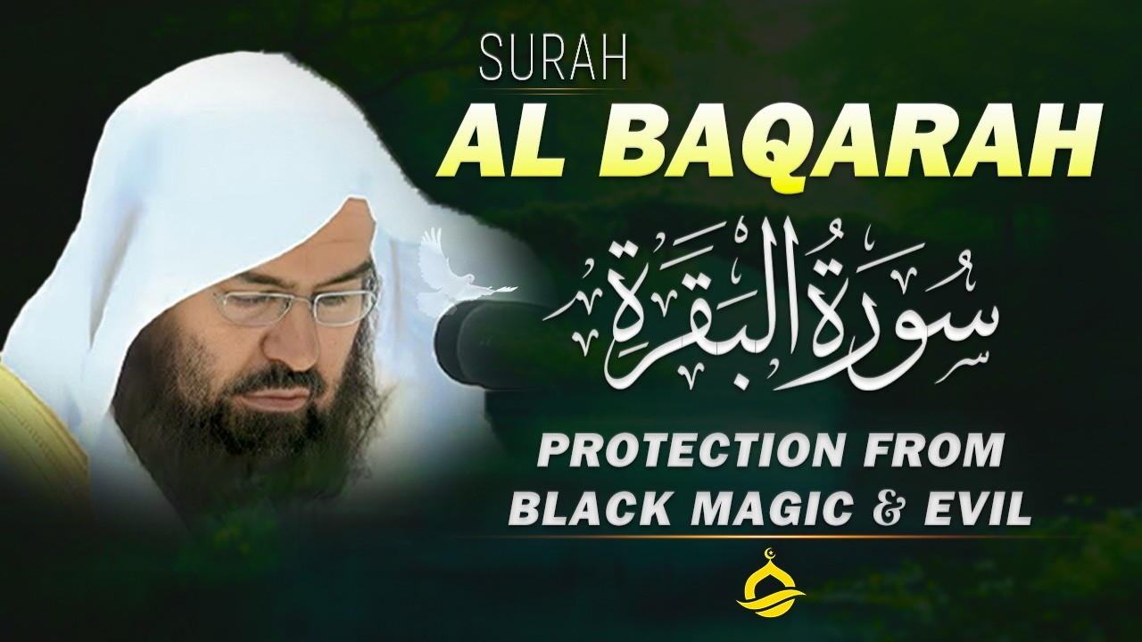 Surah Al Baqarah (سورة البقره)Full Recitation | Heart Touching Quran by Abdul Rahman Al Sudais