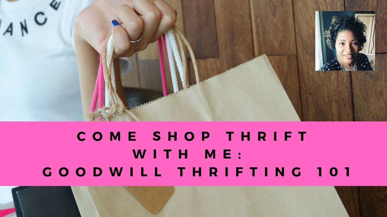 How I Shop At Goodwill  ||  Thrift Shopping 101  ||  Come Along With Me to Goodwill