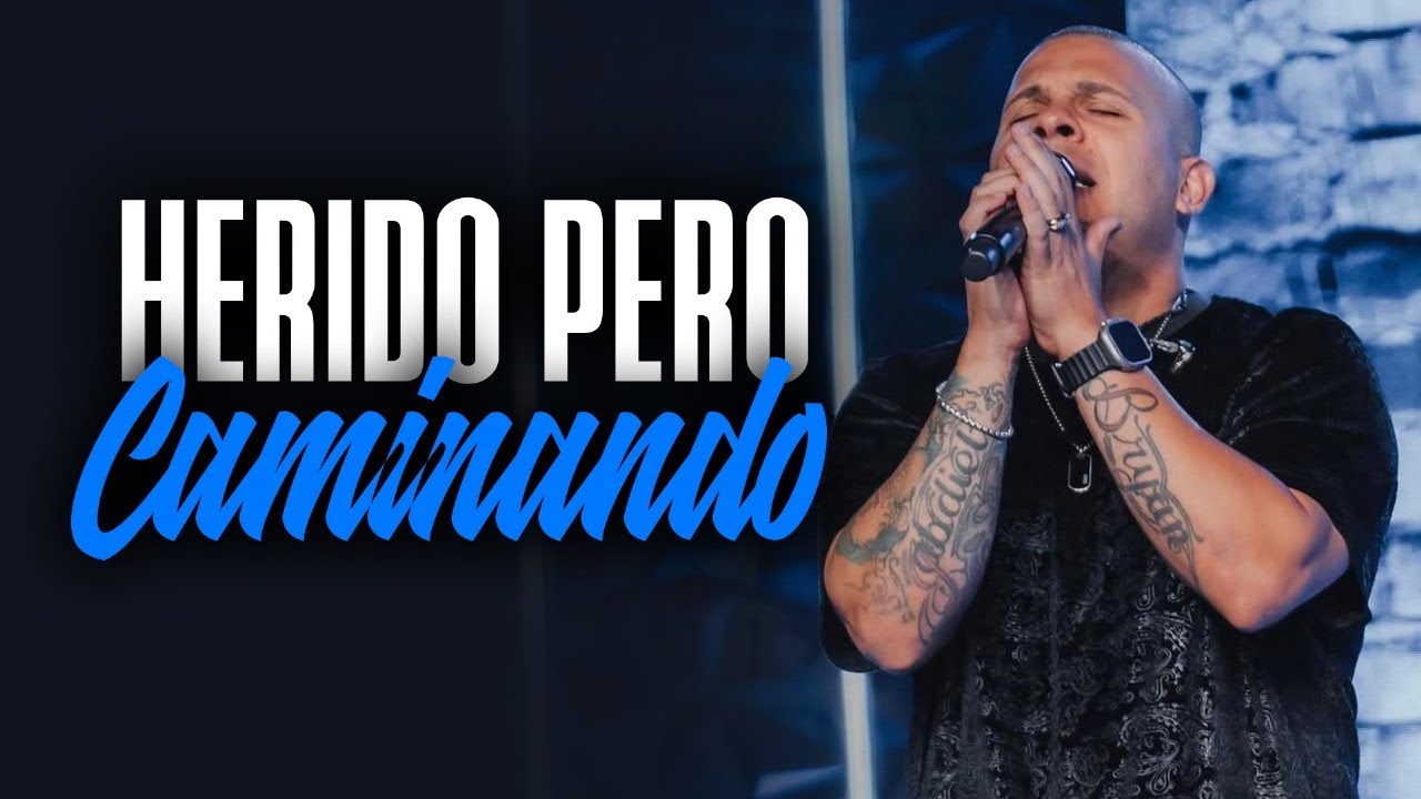 Herido pero Caminando -  Pastor Bryan Caro