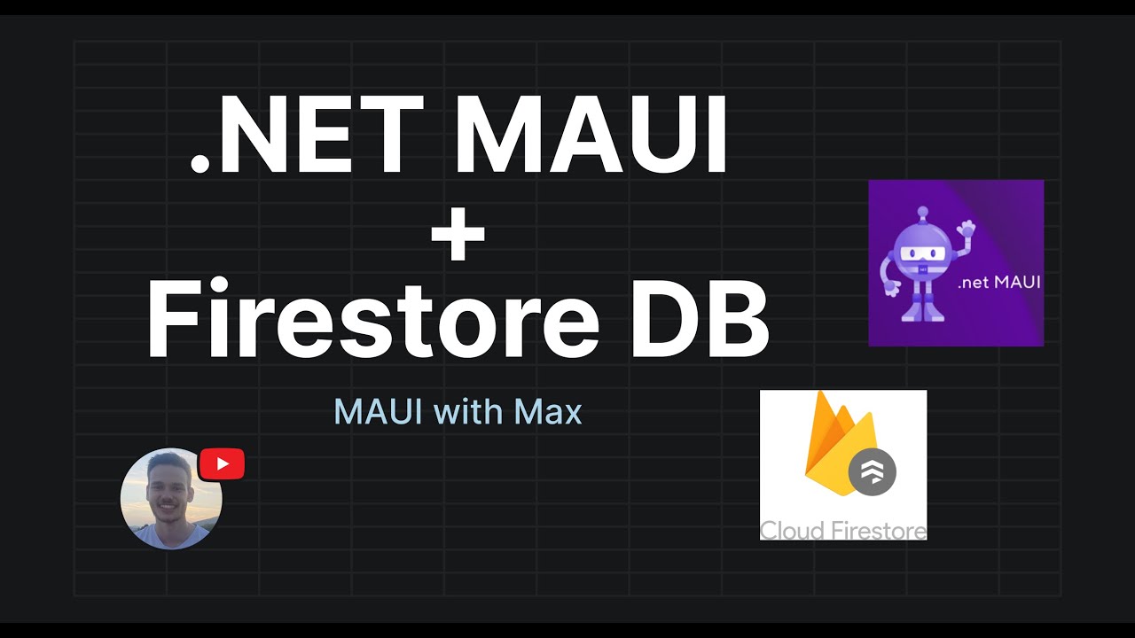 How to use Firestore Database with .NET MAUI - MAUI with Max