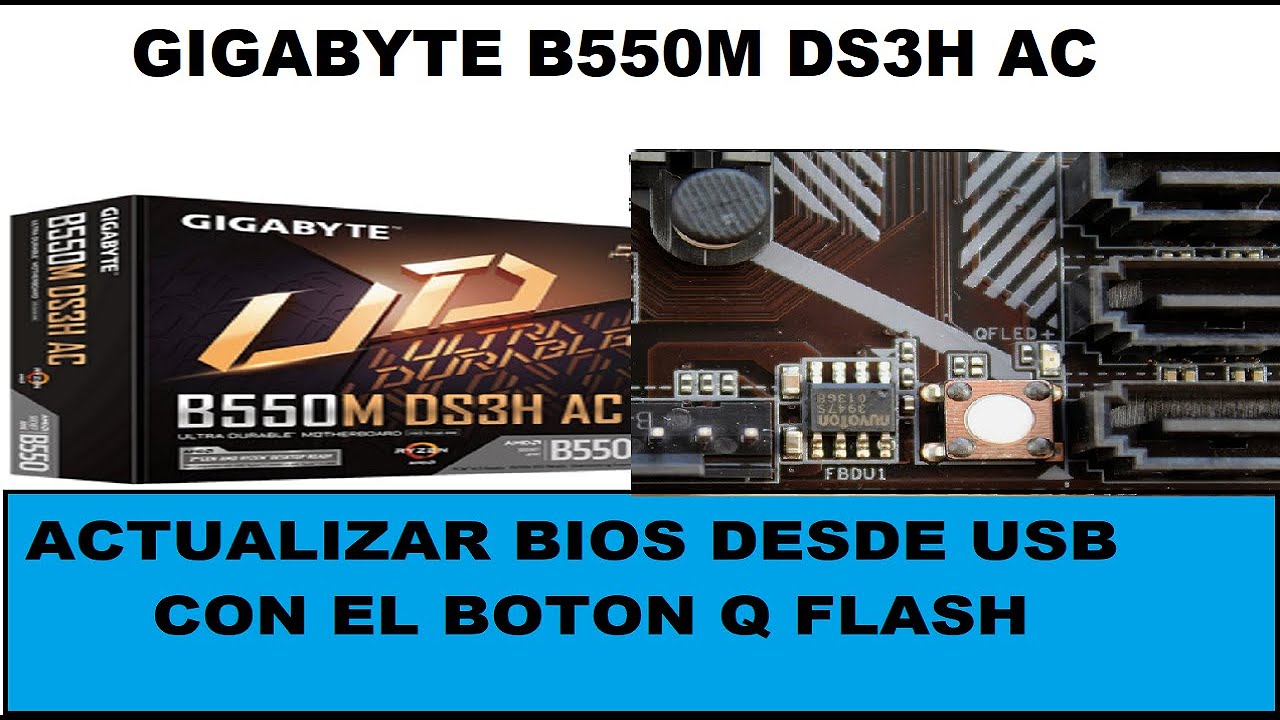 ACTUALIZAR BIOS GIGABYTE B550M DS3H AC 📜BOTÓN Q FLASH DESDE USB