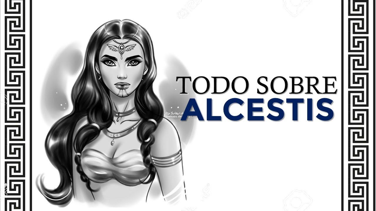 La princesa ALCESTIS: toda su vida y mitos