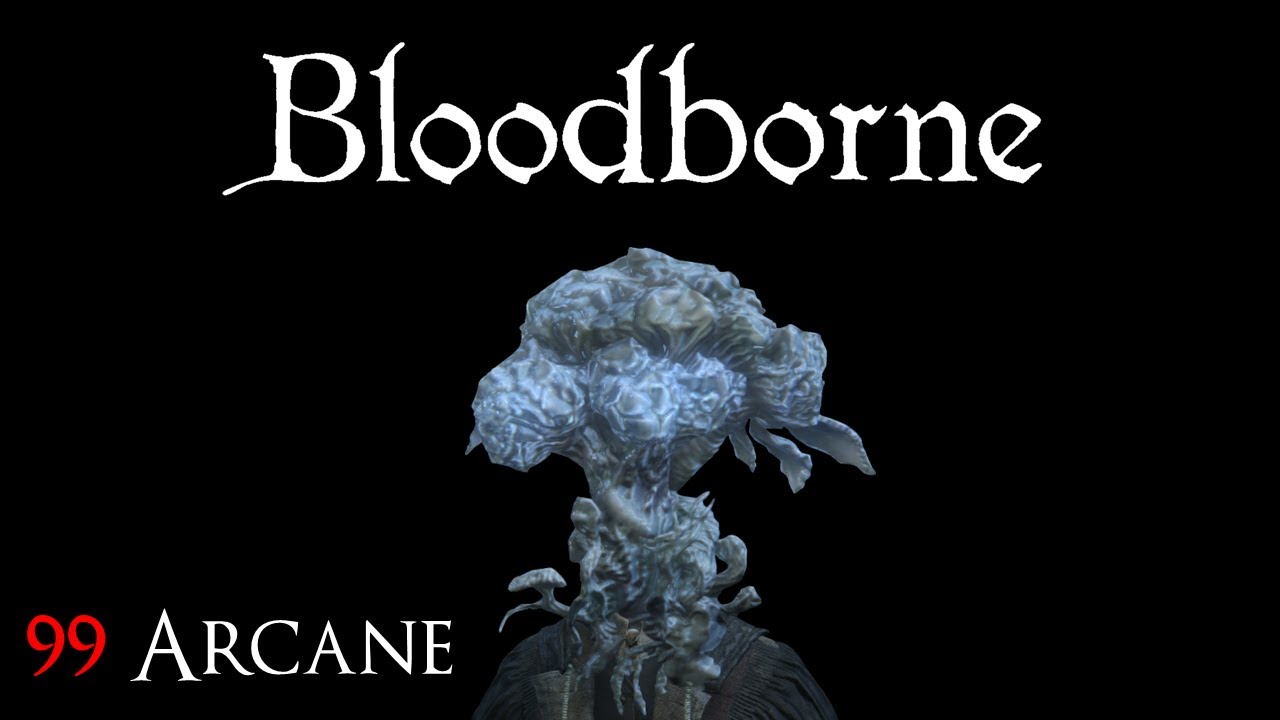 【Bloodborne】Orphan of Kos tentacle heist | 99 Arcane Adventure Day 25