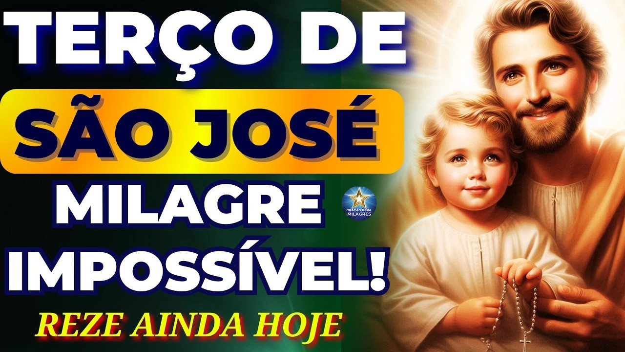 📿TERÇO de SÃO JOSÉ por UM MILAGRE URGENTE e IMPOSSÍVEL! OUÇA e SEJA ATENDIDO!