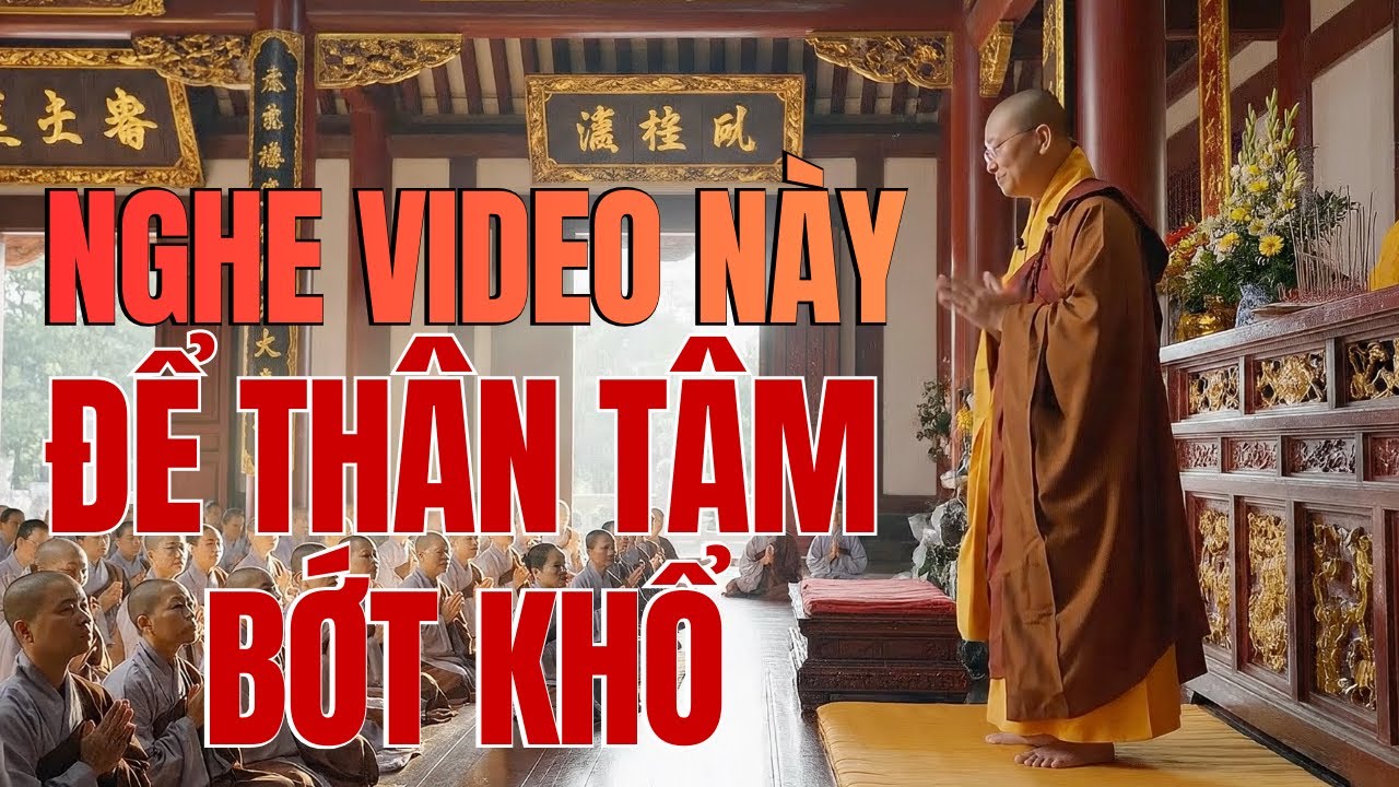 Học Phật Ngày 35: Năm Mới Nghe Video Này Để Xua Khổ -  Buông Chuyện Người, Đời Tự Nhẹ