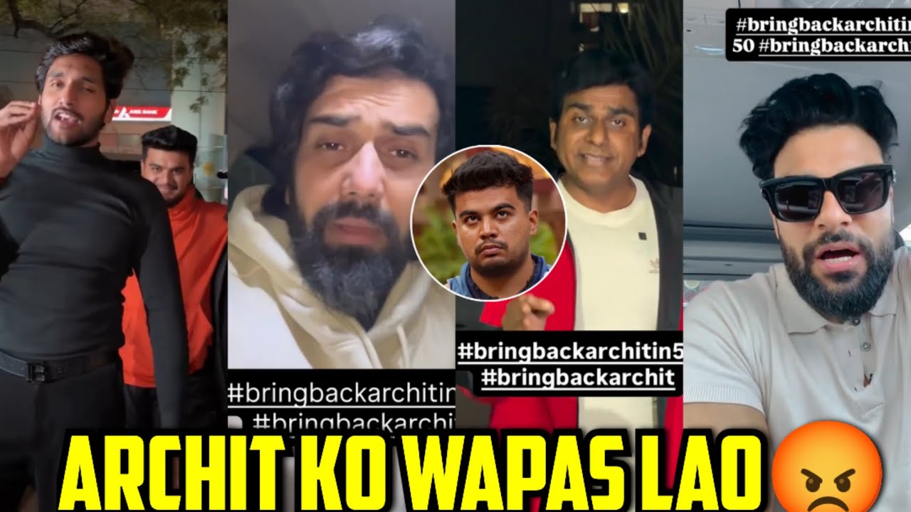 OMG😡- Elvish Yadav Friends Want Archit Back In The 50 House,Bring Back Archit Back In The 50 show 