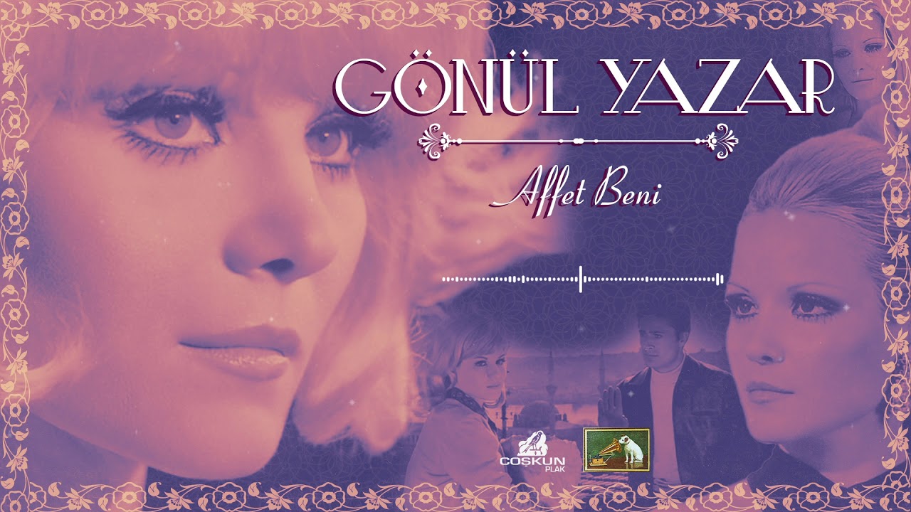 Gönül Yazar - Affet Beni (1971)