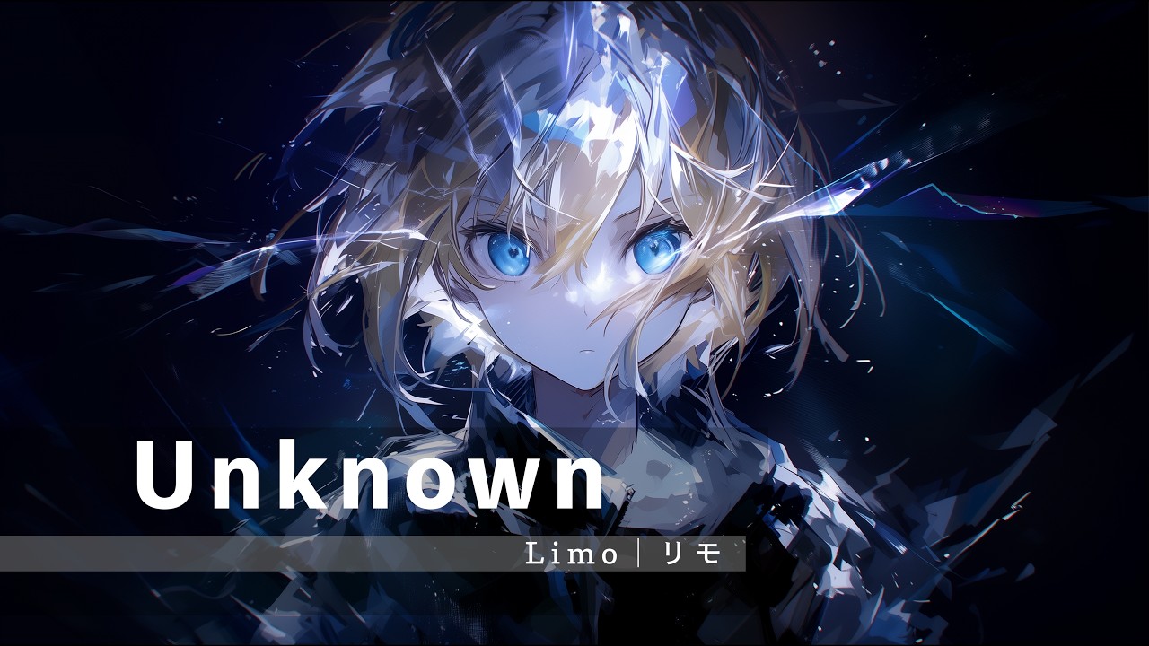 Unknown | J-Rock / Lyric Video / Limo Official Music